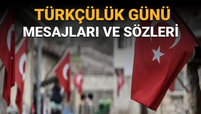 Türkçülük Günü Neden 3 Mayıs'ta Kutlanıyor? Mesajlar ve Anlamı