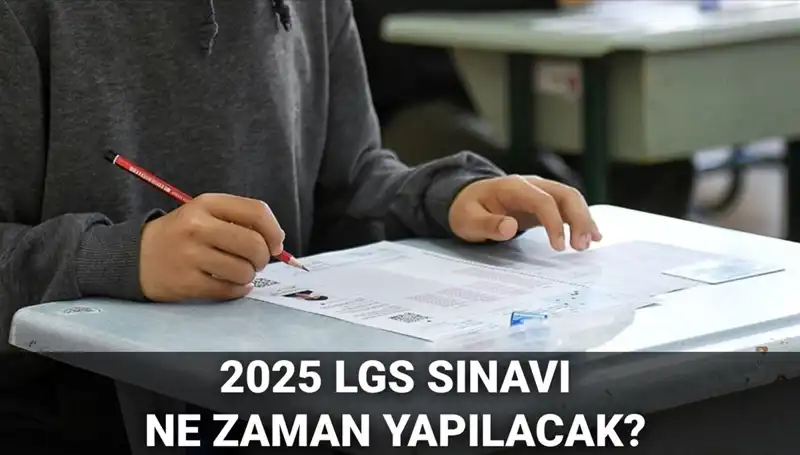 2025 LGS Sınavı Tarihleri Belirlendi: Öğrencileri Neler Bekliyor?