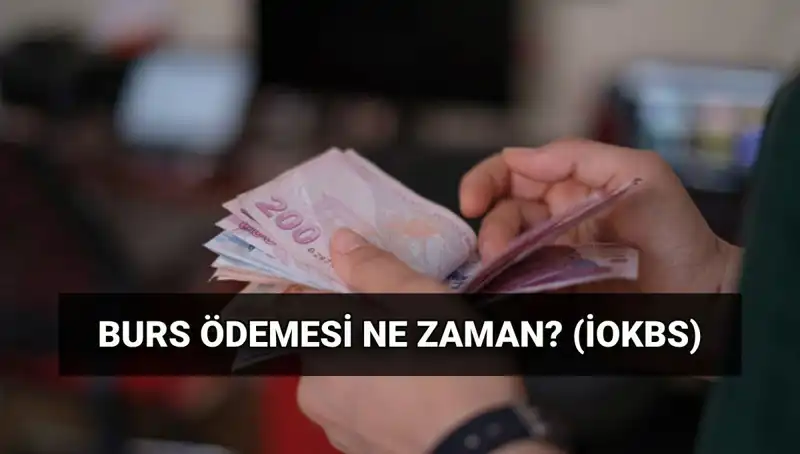 2025 Burs Ödemeleri: MEB İOKBS İlk Burs Ödeme Tarihi Açıklandı!