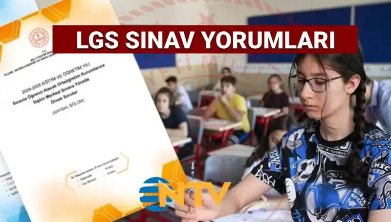 LGS 2025 Sınavı Üzerine İlk Yorumlar: Zor Muydu, Kolay mı?