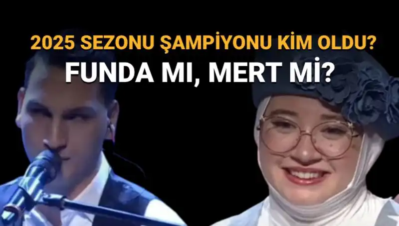 O Ses Türkiye 2025 Şampiyonu Belli Oldu: Funda mı, Mert mi?